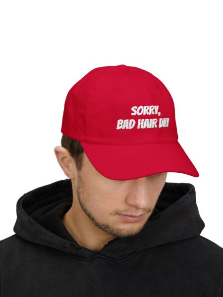 "SORRY, BAD HAIR DAY" Hat
